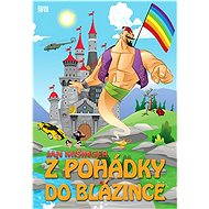Z pohádky do blázince - Jan Mišinger