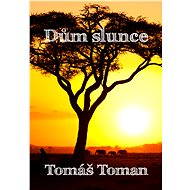Dům slunce - Tomáš Toman