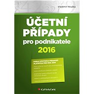 Accounting cases for entrepreneurs 2016 - Vladimír Hruška