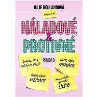 Náladové a protivné - Julie Hollandová