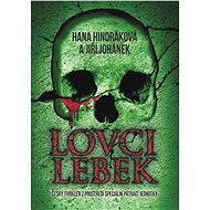 Skull Hunters - Hana Hindráková