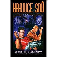 Hranice snů - Sergej Lukjaněnko