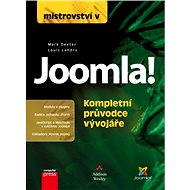 Mistrovství v Joomla! Kompletní průvodce - Mark Dexter