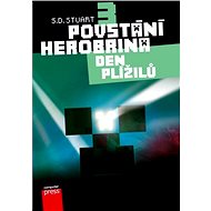 Povstání Herobrina 3 – Den Plížilů - S.D. Stuart