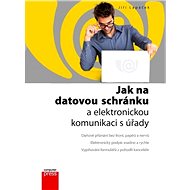 Jak na datovou schránku a elektronickou - Jiří Lapáček