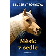 Měsíc v sedle - Lauren St Johnová