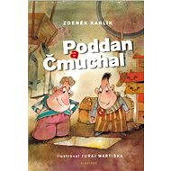 Poddan a Čmuchal - Zdeněk Karlík