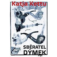 Pipe Collector - Katja Kettu