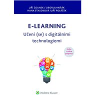 E-learning – Učení (se) s digitálními technologiemi - Jiří Zounek