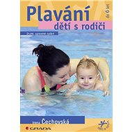 Swimming of children with parents - Irena Čechovská