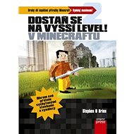 Dostaň se na vyšší level v Minecraftu - Stephen O’Brien