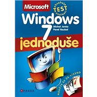 Microsoft Windows 7 Jednoduše - Pavel Roubal