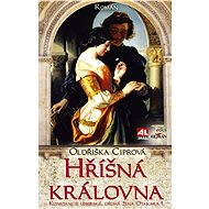 Hříšná královna - Oldřiška Ciprová