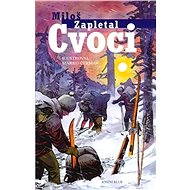 Cvoci - Miloš Zapletal