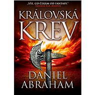 Královská krev - Daniel Abraham