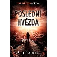 Poslední hvězda - Rick Yancey