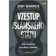 Vzestup Islámského státu - Joby Warrick