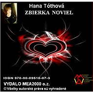 Zbierka noviel - Hana Tóthová