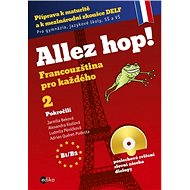 Allez hop2! Francouzština pro každého - pokročilí - Jarmila Beková