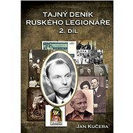 Tajný deník ruského legionáře - 2. díl - Jan Kučera