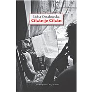 Cikán je Cikán - Lidia Ostałowska