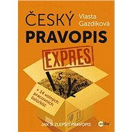 Český pravopis expres - Vlasta Gazdíková