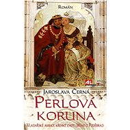 Perlová koruna - Jaroslava Černá