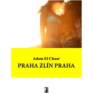 Praha Zlín Praha - Adam El Chaar