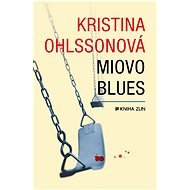 Miovo blues - Kristina Ohlssonová