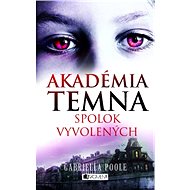 Akadémia temna – Spolok vyvolených - Zora Sadloňová