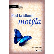 Triler: Pod krídlami motýľa - Veronika Bicker
