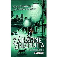 Záhadné zmiznutia – Prípad pre Madison - Phillip Margolin