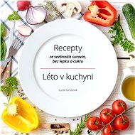 Léto v kuchyni - Lucie Grusová