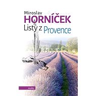 Listy z Provence - Miroslav Horníček