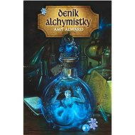 Deník alchymistky - Amy Alward