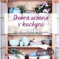 Dobrá sezóna v kuchyni - Denisa Sýkorová