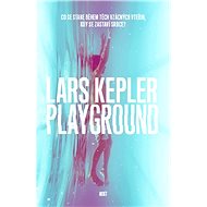 Playground (PŘEDPRODEJ) - Lars Kepler
