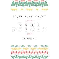 Vlčí ostrov - Lajla Rolstadová