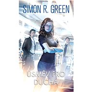 Úsměv pro ducha - Simon R. Green