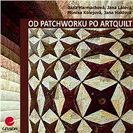 From patchwork to artquilt - Jana Harmachová