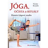 Yoga, cleansing and rituals - Václav Krejčík