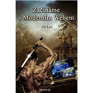Začínáme s Moderním Webem - Jiří Lex