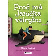 Proč má Janička velrybu - Collective  Multiple authors