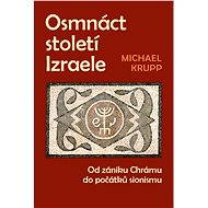 Osmnáct století Izraele - Michael Krupp