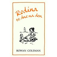 Rodina ze dne na den - Rowan Coleman