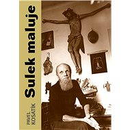 Sulek maluje - Pavel Kosatík
