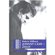 Johnny Cash - Život - Robert Hilburn