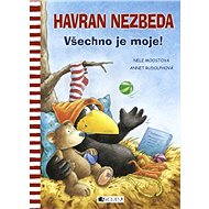 Havran Nezbeda - Všechno je moje! - Nele Moostová