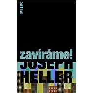 Zavíráme! - Joseph Heller