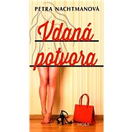 Vdaná potvora - Petra Nachtmanová